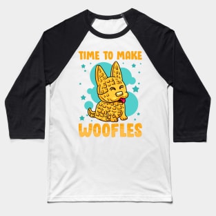 Waffles Time To Make Woofles Gift Baseball T-Shirt